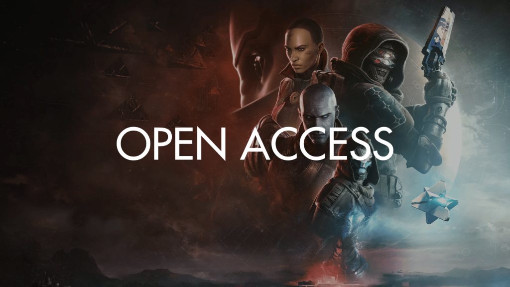 Destiny 2 Open Access