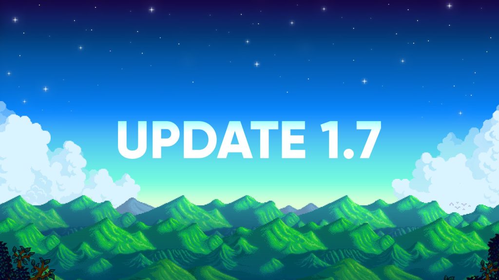 Stardew Valley 1.7